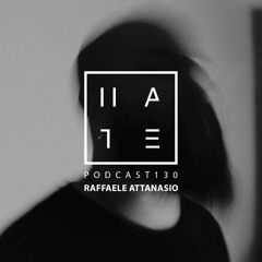 Raffaele Attanasio - HATE Podcast 130