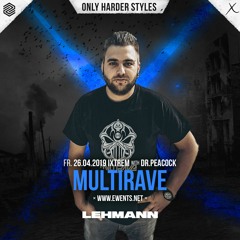 Multirave @ iXtrem feat. Dr. Peacock (Lehmann Club, Stuttgart)26-04-2019