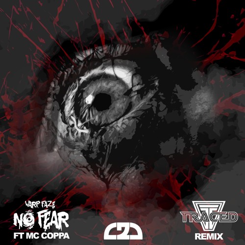 WARP FA2E - FT MC COPPA - NO FEAR - TRACED RMX (OUT MONDAY)