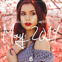 Indie/Rock/Alt - May 2019 (alexrainbirdMusic)