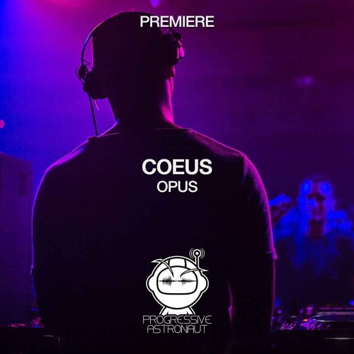 PREMIERE: Coeus - Opus (Original Mix) [Family N.A.M.E]