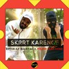 EMIWAY - SKRRT KARENGE Ft. MEME MACHINE