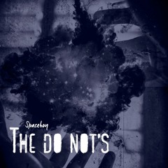 The Do Not's - Spaceboy