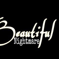 Beautiful Nightmare