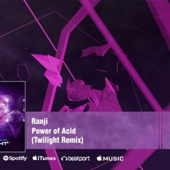 Power of Acid (Twilight Remix)