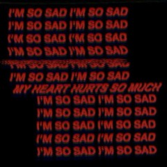 SADGASM 悲しい - MOKSHA