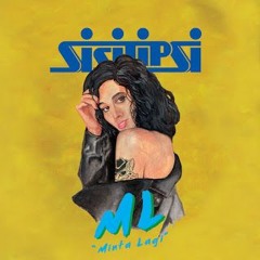 Sisitipsi - Minta Lagi