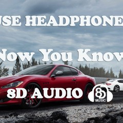 Trivecta & Eminence - Now You Know (ft. Aloma Steele) [8D AUDIO]