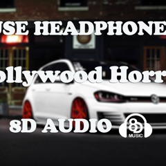 Dropout - Hollywood Horror (8D AUDIO)