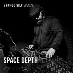 Vykhod Sily Special  - Space Depth (RU)