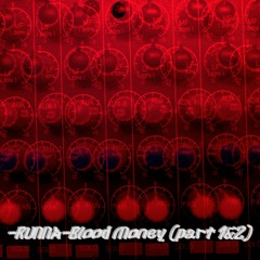 Runna - Blood Money Dub Part 1 & 2