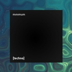 mınımum techno