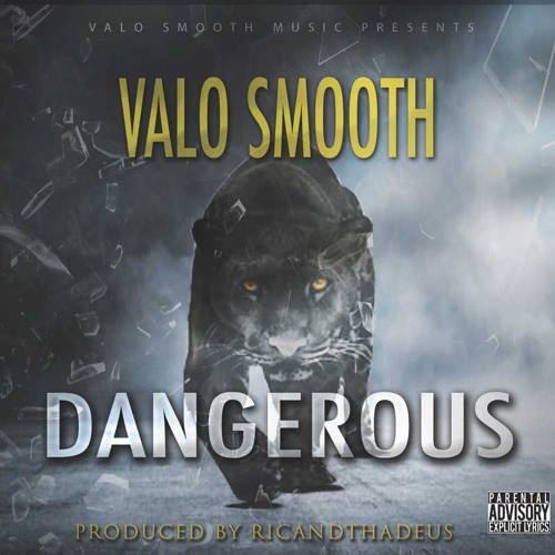 Valo Smooth - Dangerous