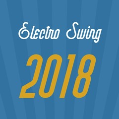 Electro Swing 2018