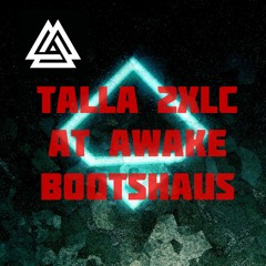 Talla 2XLC - Live At Awake - Bootshaus Cologne. 21.4.19