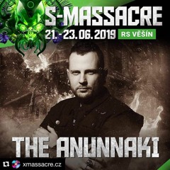 The Anunnaki - S-Massacre Warm Up Mix