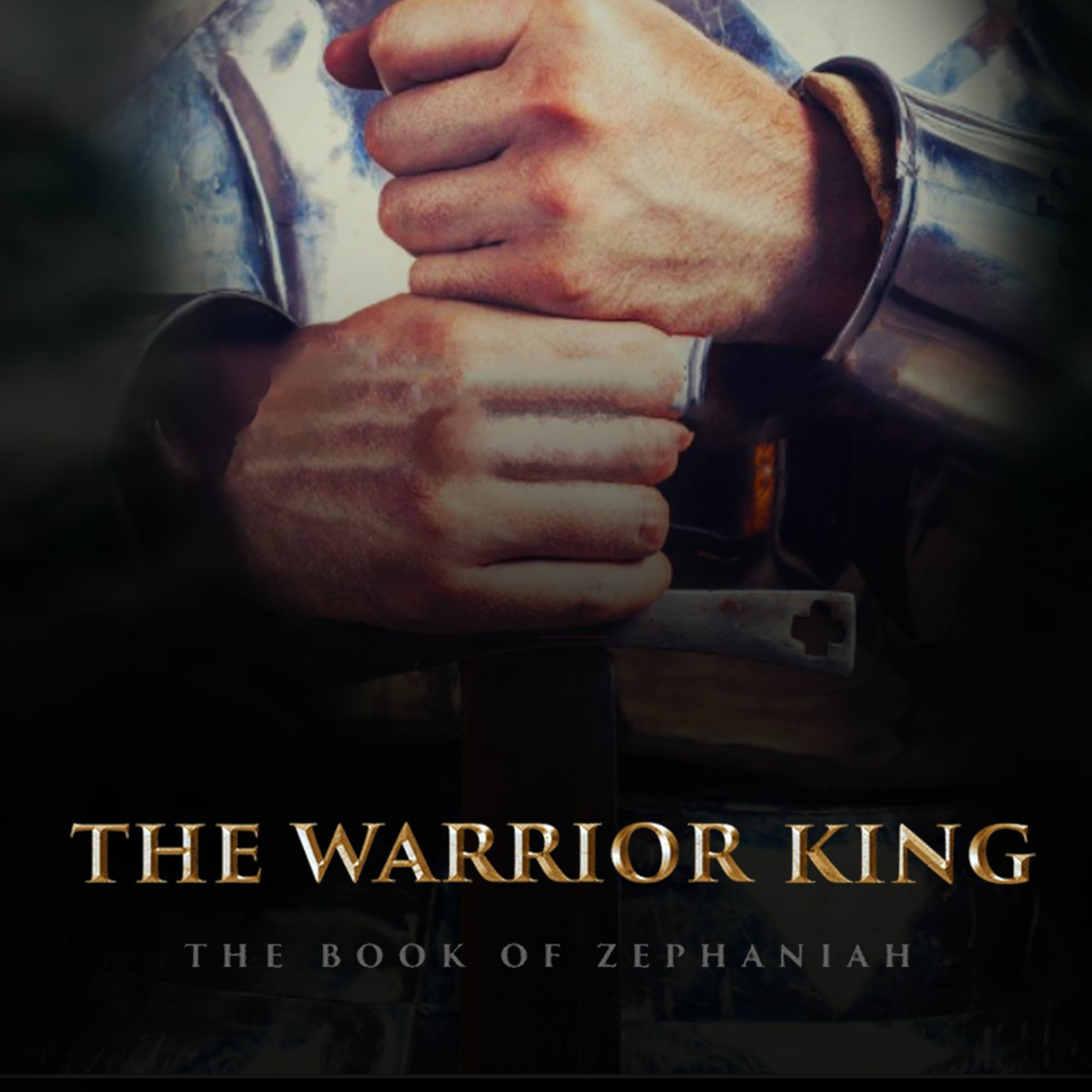 The Warrior King | Book of Zephaniah | April 28, 2019 episode artwork