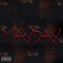 MAYDAY (Prod. mathiastyner)