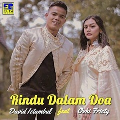 01 David Iztambul Feat Ovhi Firsty - Rindu Dalam Doa