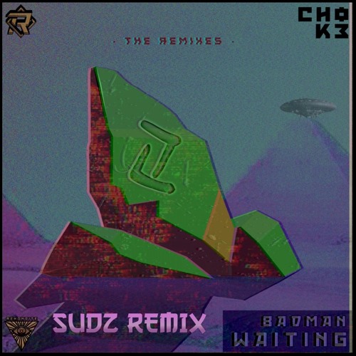 Badman - Waiting (SUDZ REMIX)