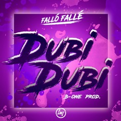 Dubi Dubi - Falló Fallé (Prod By B-One)