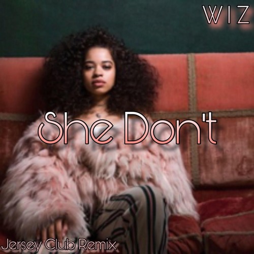 She Don't (Jersey Club)