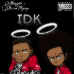 IDK (ft. BundyBandz)