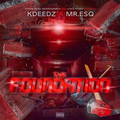 Mr. ESQ x KDeedz - Love Me When Im gone