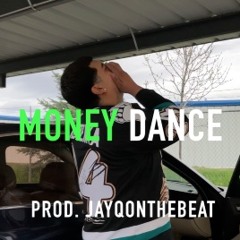 Money Dance Prod. JayQonthebeat