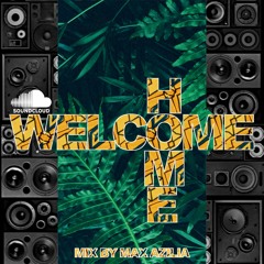 WELCOME_HOME (Paka Festival mix by Max Azilia)