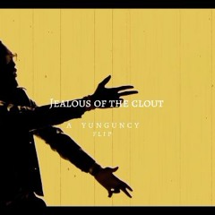 Jealous Of The Clout