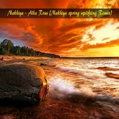 Nakhiya - Alba Rosa (Nakhiya Spring Uplifting Remix)