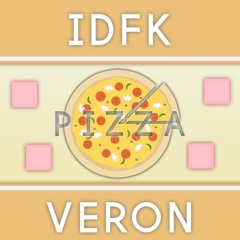IDFK x V3R0N - Pizza