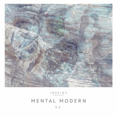 INVEINS \ Podcast 052 \ Mental Modern \ label