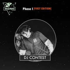 Neutronik presents: Disastrous: Phase I | DJContest (Winning Entry)