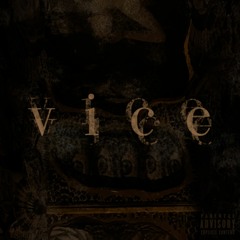 Vice (ft. Sir Charles the II)