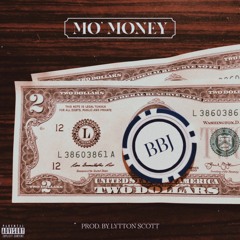 Mo Money (Prod By Lytton Scott)