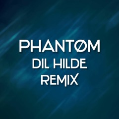 Dil Hilde Remix - Bakshi Billa & Highflyers