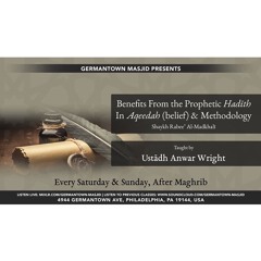 Class 12 Selected Hadīth of the Prophet Concerning Belief & Methodology by Anwar Wright