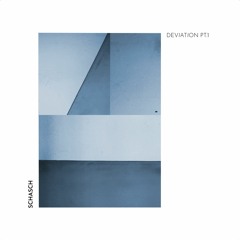 DEVIATION PT.1