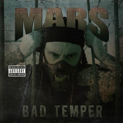 Mars - "Bad Temper"