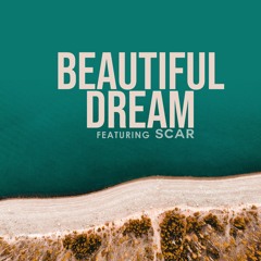 Beautifull Dream feat. Scar Mkadinali