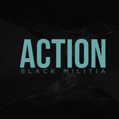 Black Militia - Action