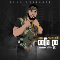 Gotta Do (Prod. By Sosa Lewis)