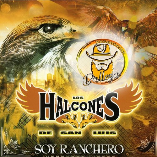 Los Halcones De San Luis - Soy Ranchero **CD MIX 2019**==DJ BALLEZA