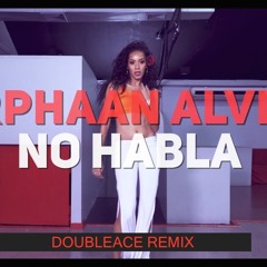 No Habla (Hold Ya) Remix DoubleAce_NYC U