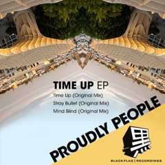 Proudly People - Stray Bullet (Original Mix) [Blackflag Recordings]