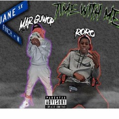 Roro x Marguwop - Time wit me