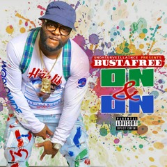 bustafree (on & on )