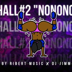 RD_Hall #2 - (Chichiman X Nonono) Ft Ribert Music & Dj Jimm *Download*